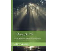 Pouring Into Me: A daily affirmation and manifestation journal.