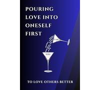 Pouring love into oneself first to love others better: essential tips to loving yourself better.
