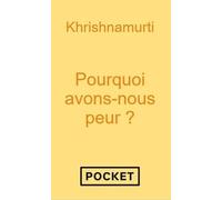 Pourquoi avons-nous peur ?