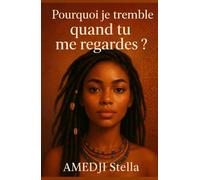 Pourquoi je tremble quand tu me regardes: Tome 1 : Au Nom du Non-Dit