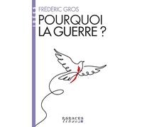 Pourquoi la guerre ?
