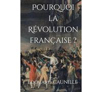 Pourquoi la Révolution française ?