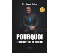 POURQUOI LE MARKETING DE RÉSEAU