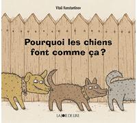 Pourquoi les chiens font comme ça ?