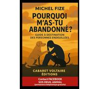 Pourquoi m'as-tu abandonné ?: GUIDE à destination des personnes endeuillées