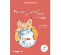 Pourquoi mon poisson rouge est mort ?: 1