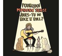 Pourquoi Mononc Serge