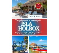 Pourquoi personne ne vous en a parlé ISLA HOLBOX 2026 2027: Un guide pratique sur l'île tranquille du Mexique, ses restaurants locaux et les secrets du slow travel