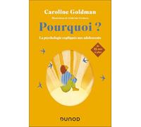 Pourquoi ? Pour les plus de 15 ans: La psychologie expliquée aux adolescents