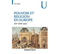 Pouvoir et religion en Europe: XVIe-XVIIIe siècle