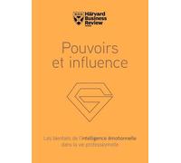 Pouvoirs et influence: Les bienfaits de l'intelligence émotionnelle dans la vie professionnelle
