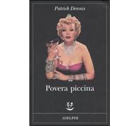Povera piccina [Paperback] [Sep 29, 2010] Dennis, Patrick and Codignola, Matteo