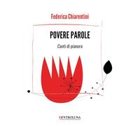 Povere parole. Canti di pianura