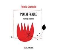 Povere parole. Canti di pianura