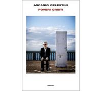 Poveri cristi [Hardcover] [Feb 11, 2025] Celestini, Ascanio