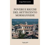 Poveri e ricchi del Settecento mormannese