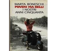 Poveri, ma belli. I favolosi anni Cinquanta