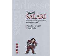 Poveri salari. Difesa dei contratti, peso del fisco e produttività ferma