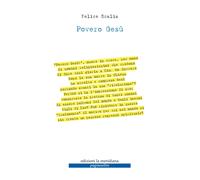 Povero Gesù - Scalia Felice