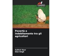 Povertà e indebitamento tra gli agricoltori