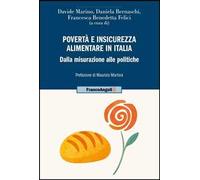 Povertà e insicurezza alimentare in Italia. Dalla misurazione alle politiche