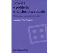 Povertà e politiche di inclusione sociale. Differenze e confronti territoriali