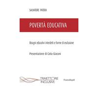 Povertà educativa. Bisogni educativi interdetti e forme di esclusione
