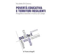 Povertà educativa e territori resilienti. Prospettive teoriche e ricerca sul campo