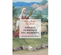 Povertà femminile nel medioevo. Istantanee di vita quotidiana