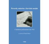 Povertà, miseria e servizio sociale. L’Inchiesta parlamentare del 1952