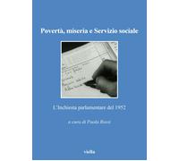 Povertà, miseria e servizio sociale. L'Inchiesta parlamentare del 1952