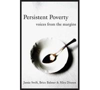 Povertà persistente: voci dai margini - NUOVO Jamie Swift, Mi 2010