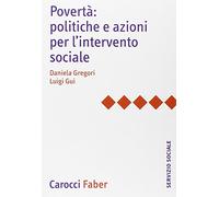 Povertà: politiche e azioni per l'intervento sociale