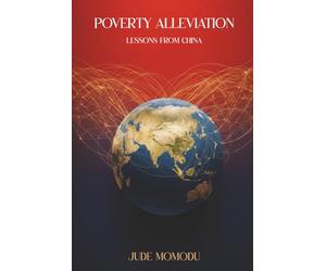 Poverty Alleviation: Lessons from China