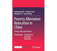 Poverty Alleviation Relocation in China: Theory, Policy and Practice