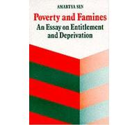 Poverty and Famines: An Essay on Entitlement and Deprivation