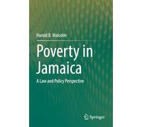 Poverty in Jamaica: A Law and Policy Perspective