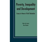 Poverty, Inequality and Development: Essays in Honor of Erik Thorbecke: 1