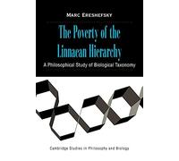 Poverty of the Linnaean Hierarchy: A Philosophical Study of Biological Taxonomy