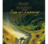 Poverty Plainsmen - Lap of Luxury