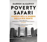 Poverty Safari. Viaggio nella rabbia della mia gente - McGarvey Darren