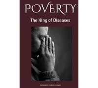 POVERTY: The King of Diseases