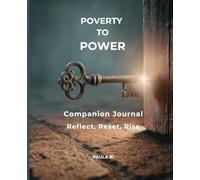 Poverty to Power Companion Journal: Step Into Your Power, One Day at a Time