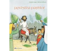 Povestea Pastilor - Annette Langen