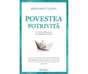 Povestea potrivita - Bernadette Jiwa, Editie in limba romana