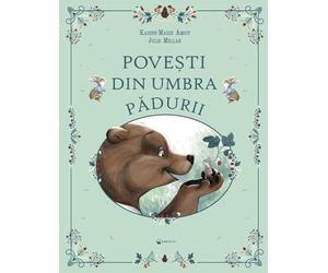 Povesti din umbra padurii - Karine-Marie Amiot, Editie in limba romana
