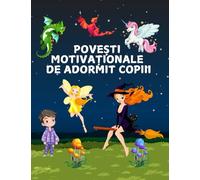Povesti motivationale de adormit copiii: Carti in limba romana pentru copii