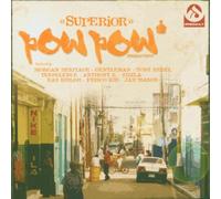 Pow Pow Productions Pres. : - Superior Riddim