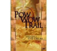 Pow Wow Trail Episode 1 - Drum, the [Aboriginal]