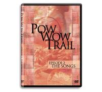 Pow Wow Trail Episode 2 - Songs, the [Aboriginal]